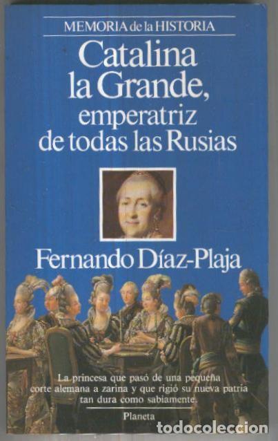 B&uuml;cher: Memoria de la Historia: Catalina la Grande, emperatriz de todas las Rusias - Fernando Diaz-Plaja