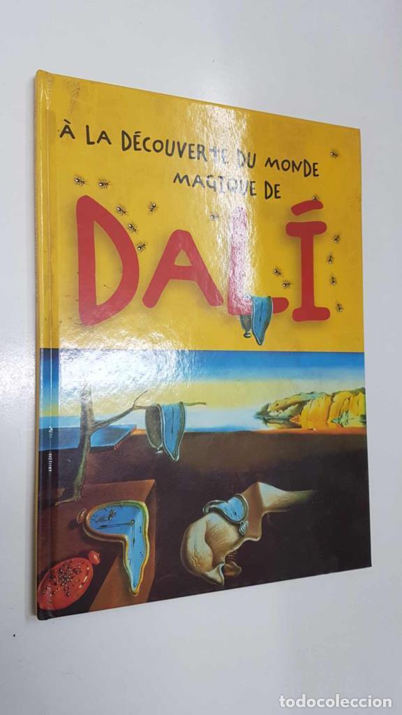 Libros: Textura Ediciones: A la Decouver te du Monde Magique de Dali. Textes de Maria J. Jorda et Eva Formig