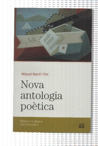 Libros: Biblioteca basica d'el Periodico volumen 38: Nova antologia poetica de Miquel Marti i Pol - Miquel M