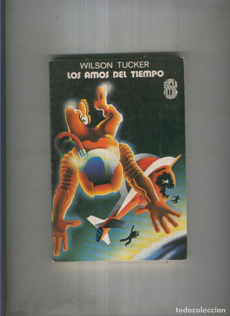 Libros: Los amos del tiempo - Wilson Tucker - Foto 1