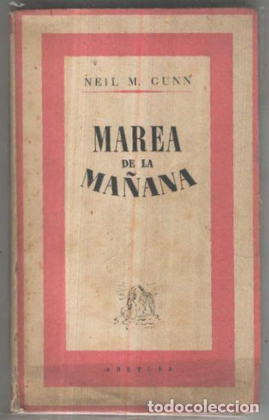 Libri di seconda mano: Aretusa numero 013: Marea de la ma&ntilde;ana - Neil M. Gunn