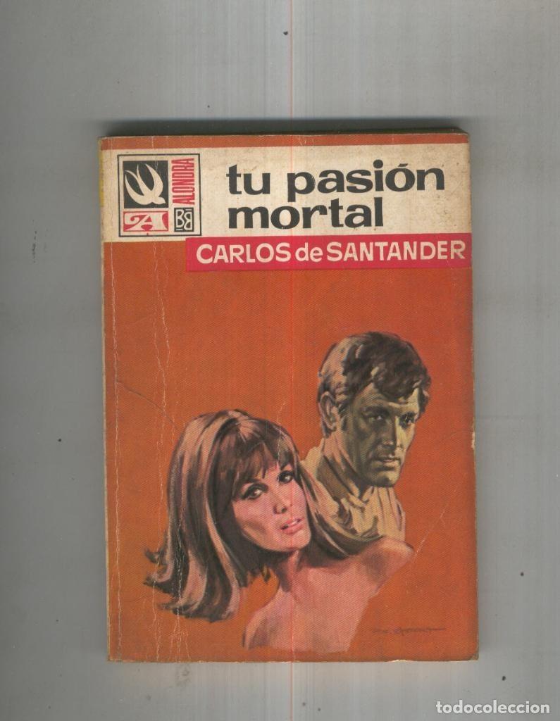 Libros: Tu pasion mortal - Carlos de Santander - Foto 1