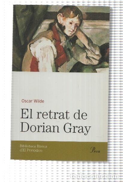 Libros: Biblioteca basica d'el Periodico volumen 14: El retrat de Dorian Gray - Oscar Wilde