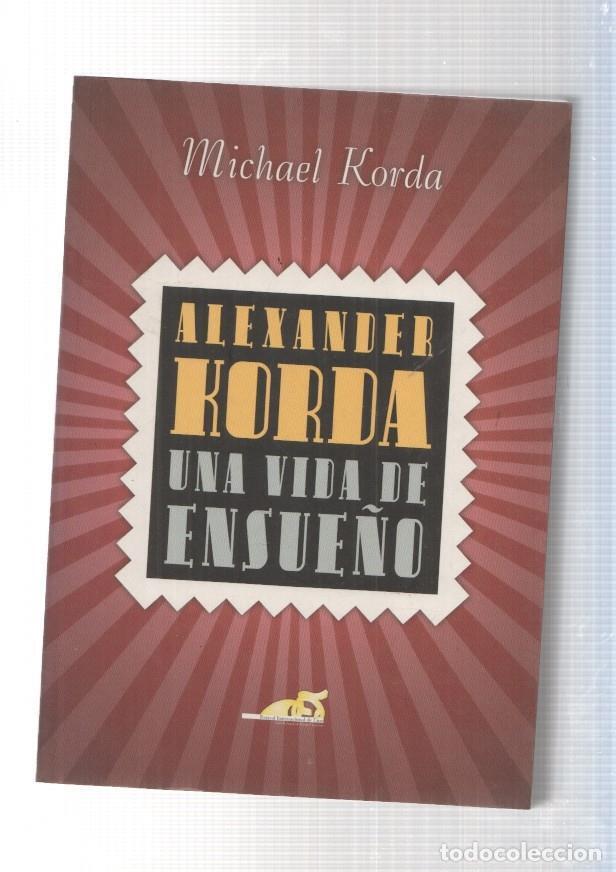 Libros: Alexander Korda, una vida de ensue&ntilde;o - Michael Korda - Foto 1
