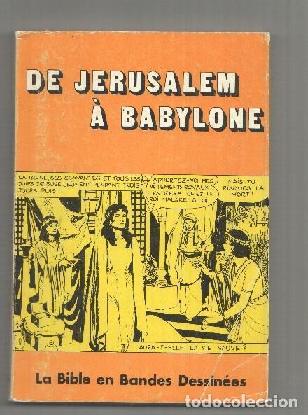 B&uuml;cher: De Jerusalem a Babylone. La Bible en Bandes Dessinees, illustrations de Andre Le Blanc - Iva Hoth -