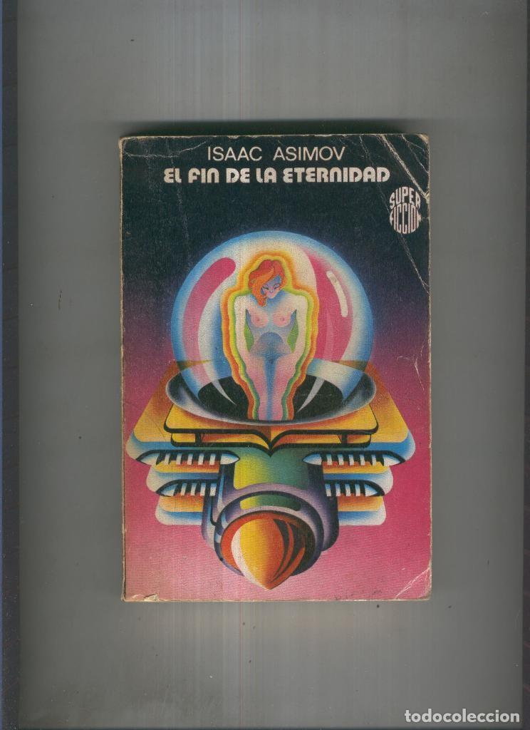 Libros: El fin de la eternidad - Isaac Asimov - Foto 1