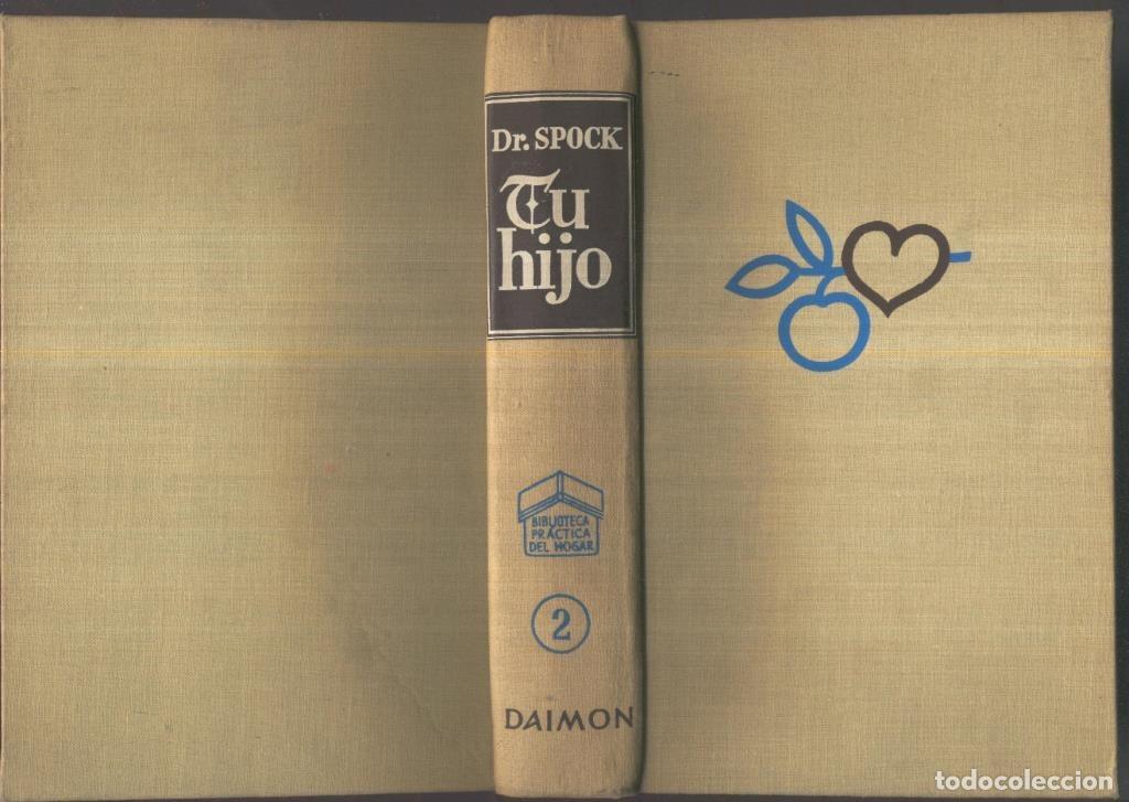 Libros: Biblioteca Practica del Hogar numero 002: Tu hijo - Benjmin Spock - Foto 1