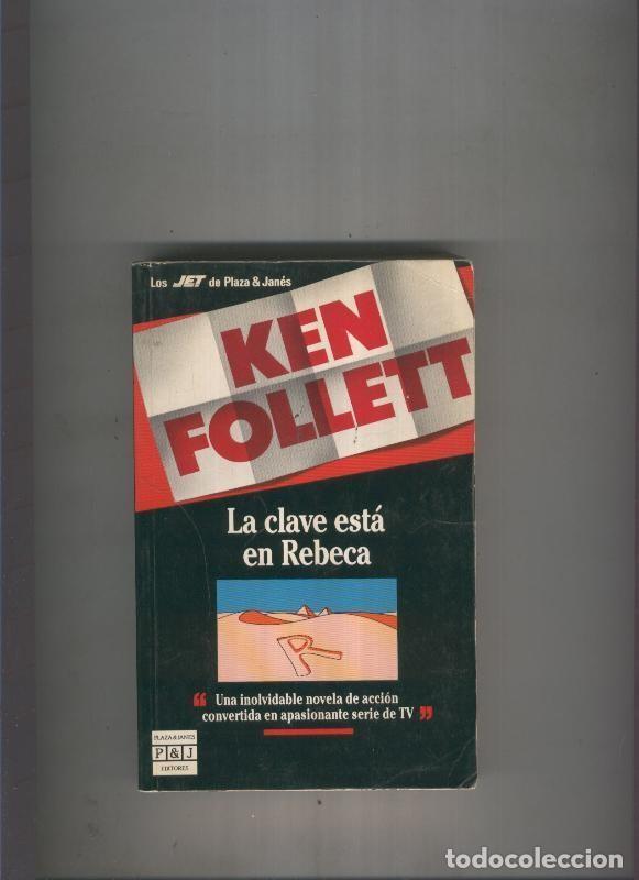 Libros: Los Jet numero 098: La clave esta en Rebeca - Ken Follet - Foto 1