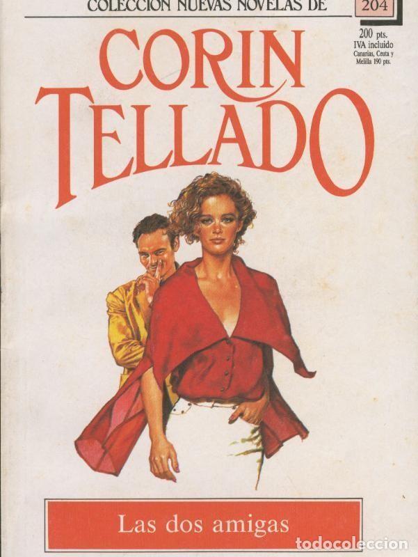 Libros: Nuevas novelas de Corin Tellado numero 204: Las dos amigas - Corin Tellado