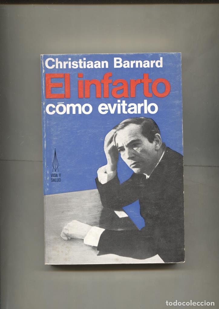 Libros: El infarto, como evitarlo - Christian Barnard - Foto 1