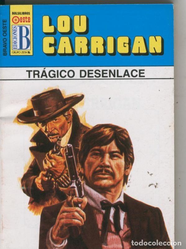 Libri di seconda mano: Bravo Oeste azul numero 273: Tragico desenlace - Lou Carrigan