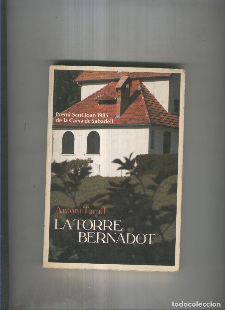 Libros: La torre Bernadot - Antoni Turrull - Foto 1