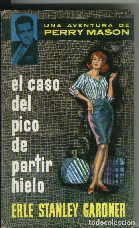 Livros em segunda m&atilde;o: Perry Mason: El caso del pico de partir hielo - Erle Stanley Gardner