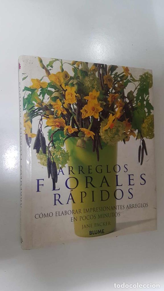 B&uuml;cher: Blume: Arreglos Florales Rapidos. Como elaborar impresionantes arreglos rapidos - Jane Packer
