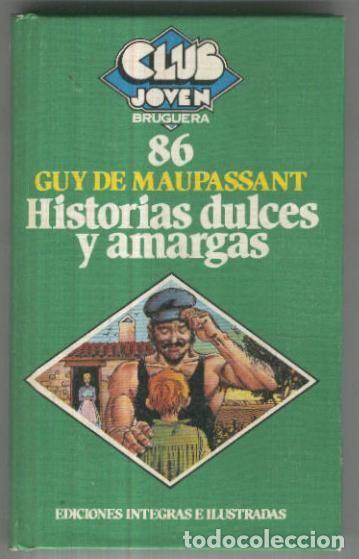 Libros: Club Joven numero 086: Historias dulces y amargas - Guy de Maupassant