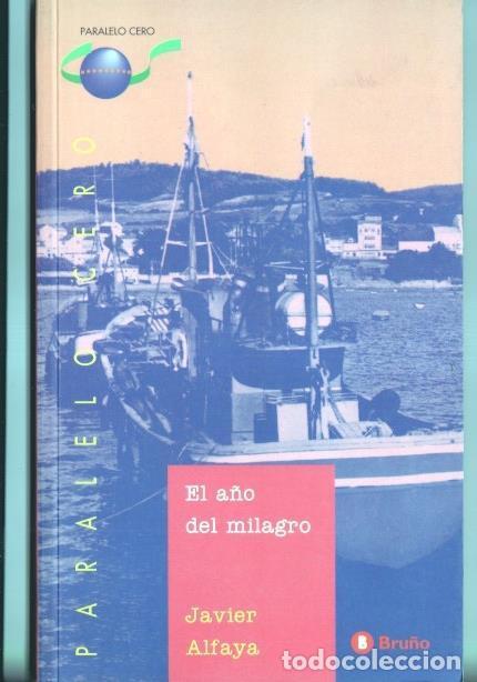 Libros: El a&ntilde;o del milagro - Javier Alfaya - Foto 1