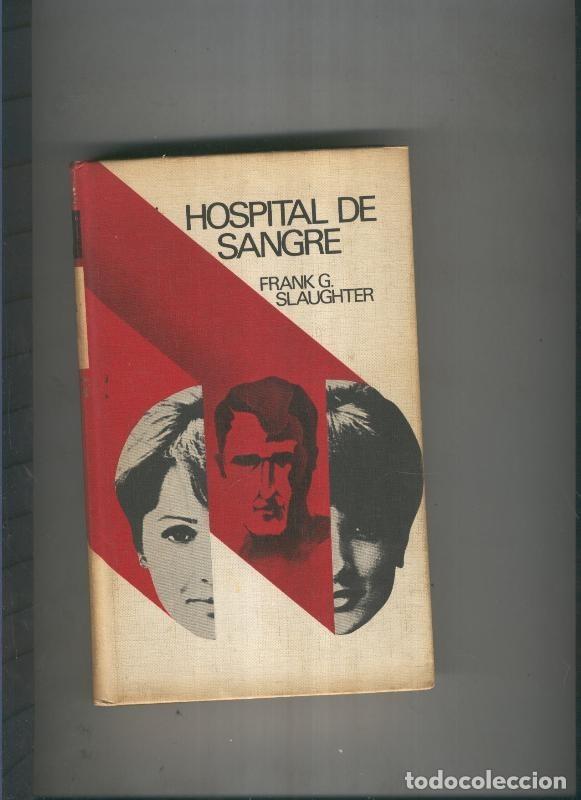 Libros: Hospital de sangre - Frank G. Slaughter - Foto 1