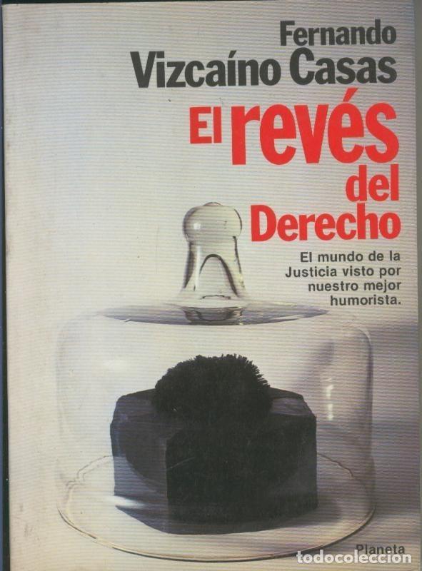 Livres: El reves del derecho - Fernando Vizcaino Casas