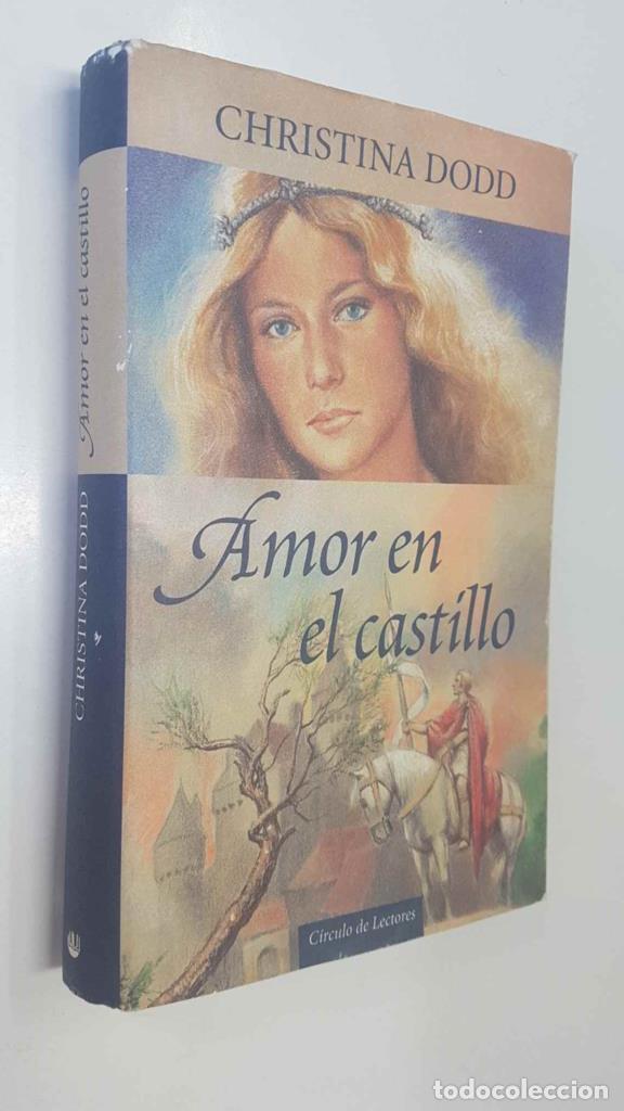 Libros: Circulo de Lectores: Amor en el castillo - Christina Dodd - Christina Dodd - Foto 1
