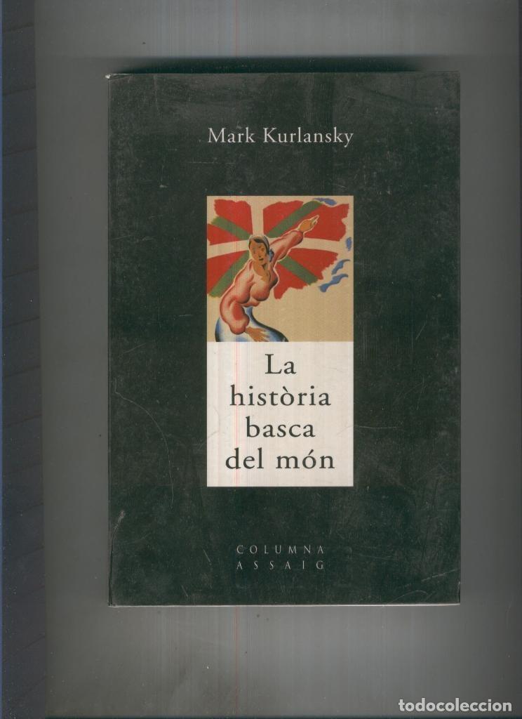 Libri di seconda mano: La historia basca del mon - Mark Kurlansky