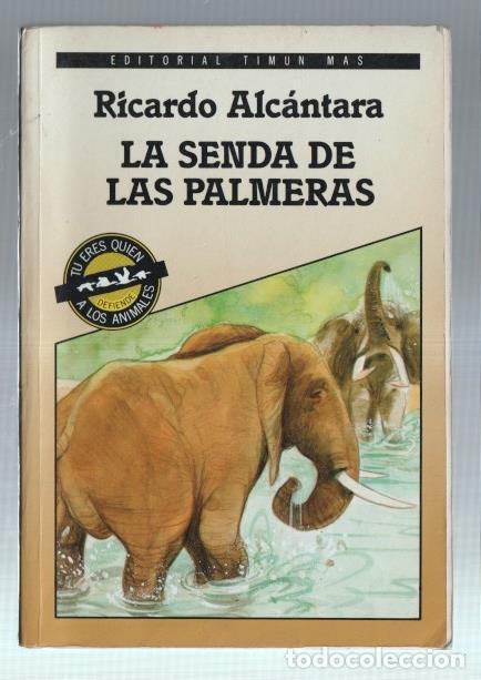 Libros: La senda de las palmeras - Ricardo Alcantara - Foto 1