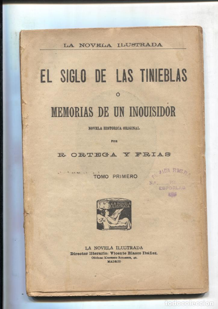 Libri di seconda mano: El siglo de las tinieblas o memorias de un inquisidor - Ramon Ortega y Frias