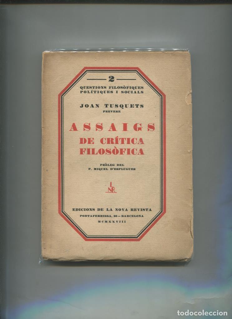 Libri di seconda mano: Question filosofiques politiques i socials numero 02: Assaigs de critica filosofica - Joan Tusquets