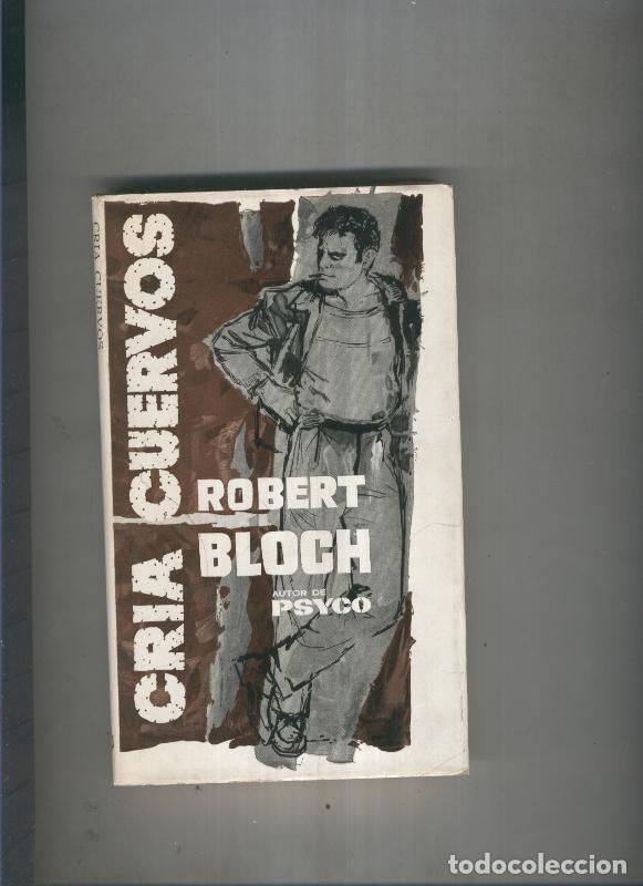 Libros: Cria cuervos (edicion 1961) - Robert Bloch - Foto 1