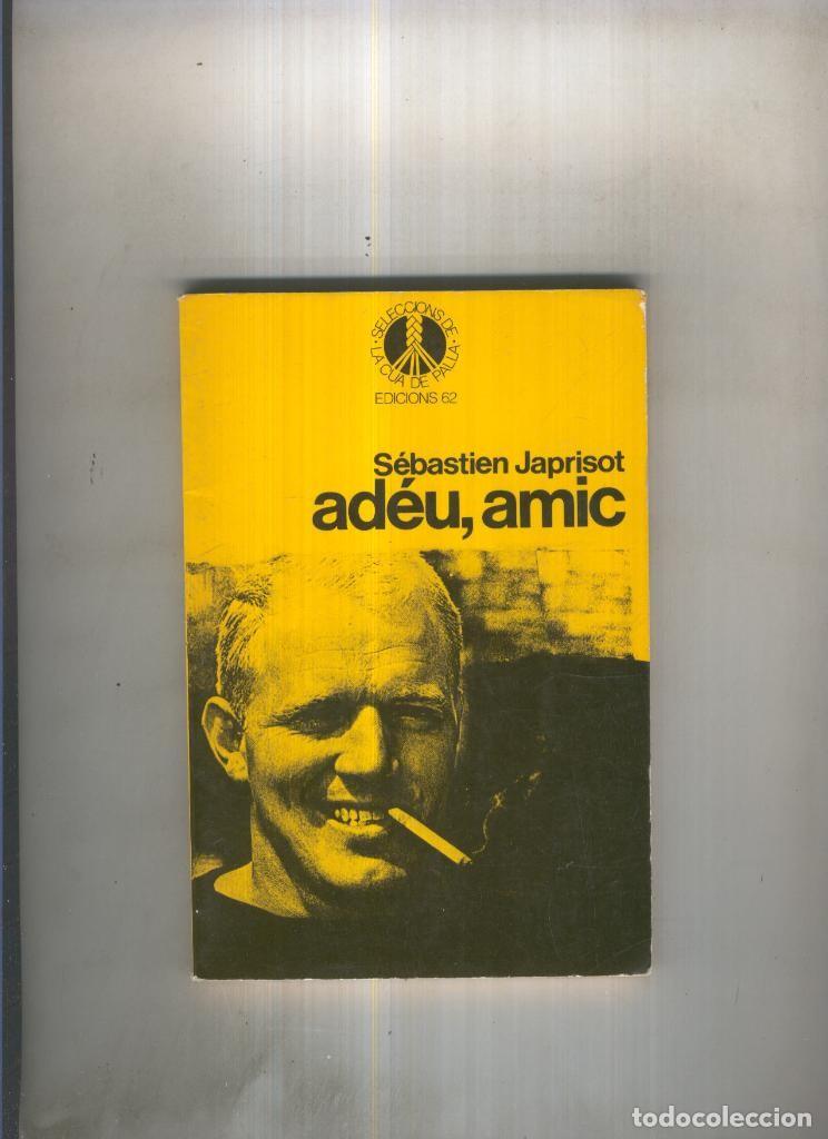 Libros: Adeu, amic - Sebastien Japrisot - Foto 1