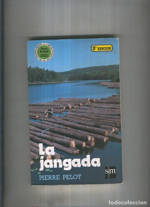 Libros: La jangada - Pierre Pelot - Foto 1
