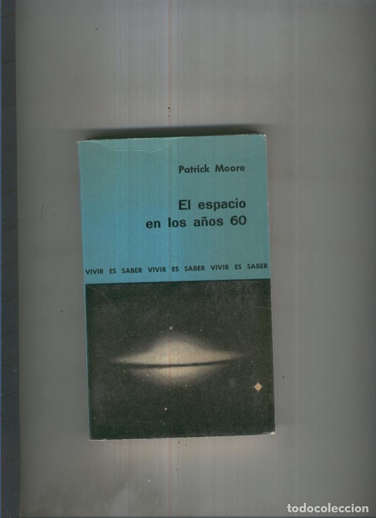 Libros: El espacio en los a&ntilde;os sesenta - Patrick Moore - Foto 1