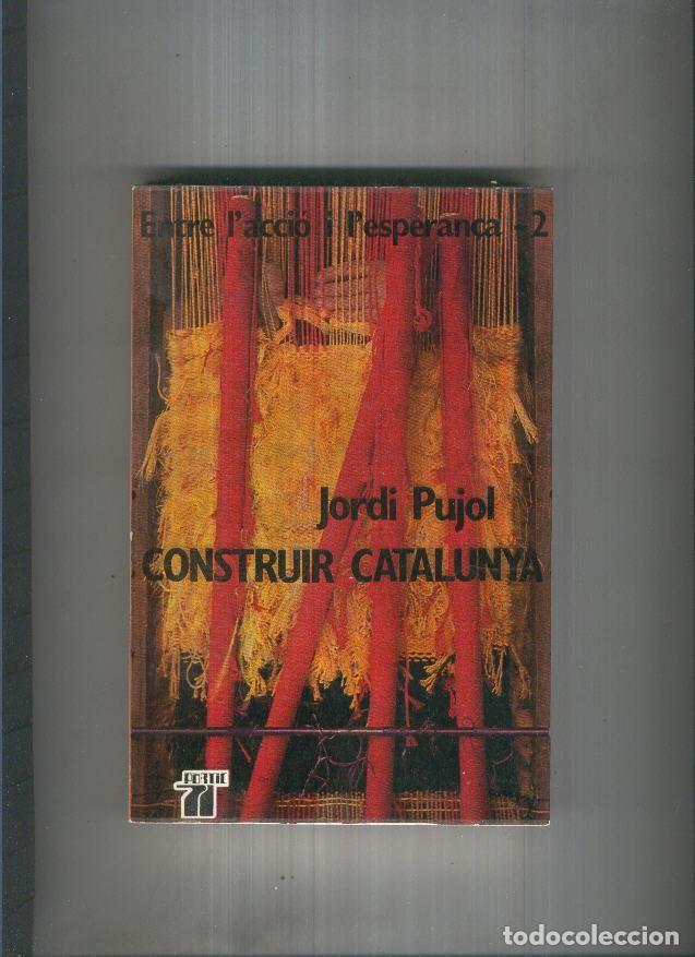 Libri di seconda mano: Construir Catalunya - Jordi Pujol