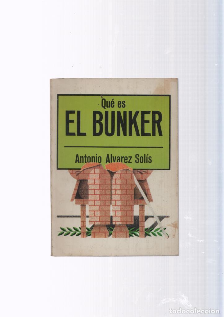 Libros: Que es el Bunker - Antonio Alvarez Solis - Foto 1