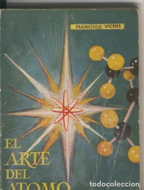 Libri di seconda mano: Enciclopedia Pulga numero 229: El arte del atomo - Francisco Vicens