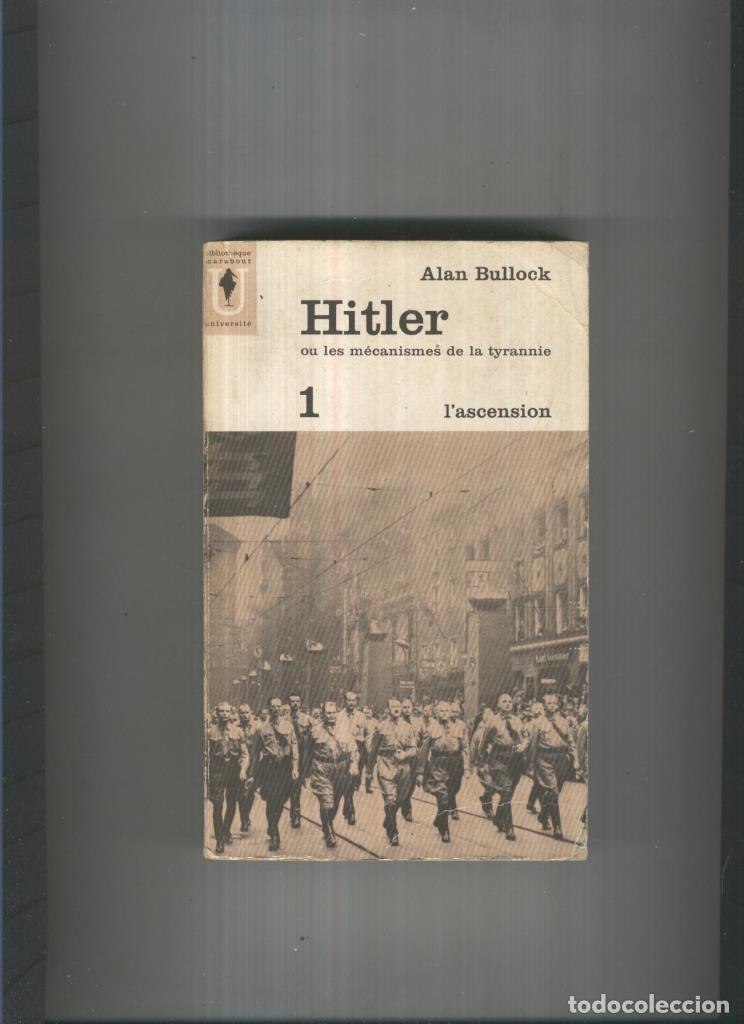 Libri di seconda mano: Hitler ou les mecanismes de la tyrannie vol 1: L,ascension - Alan Bullock