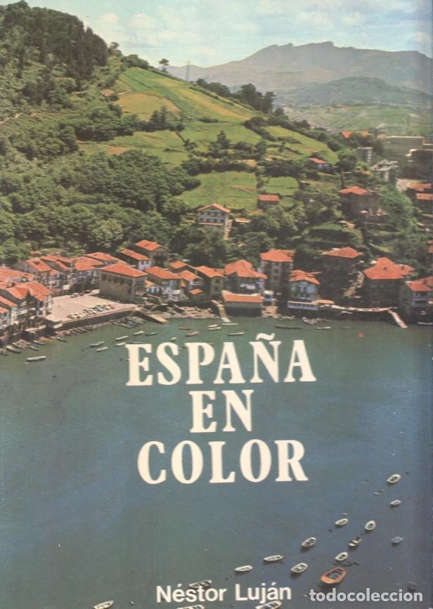 Libros: Nestor Lujan: Espa&ntilde;a en color - Nestor Lujan