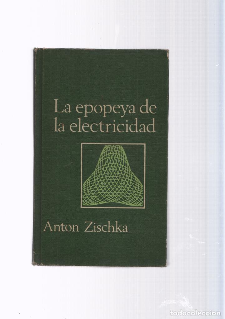 Libros: La epopeya de la electricidad - Anton Zischka