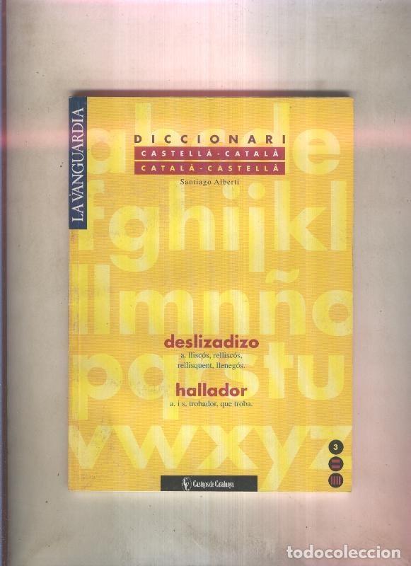 Libri di seconda mano: Diccionari castella-catala / catala-castella numero 03: deslizadizo / hallador - Santiago Alberti