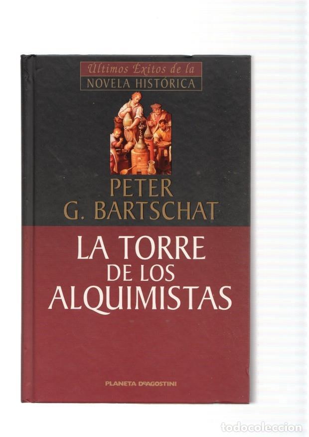 Libri di seconda mano: Ultimos exitos de La Novela Historica: La Torre de los Alquimistas - Peter G. Bartchat