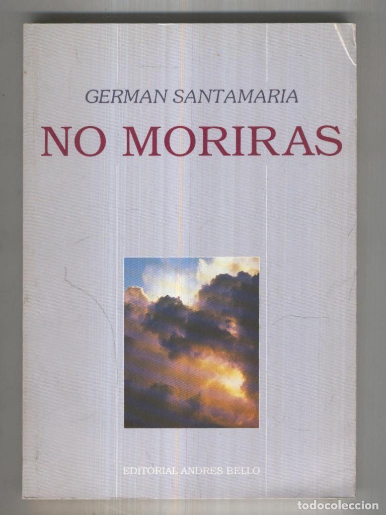 Libri di seconda mano: No Moriras - German Santamaria