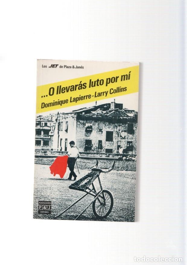 Libri di seconda mano: O llevaras luto por mi - Dominique Lapierre-Larry Collins