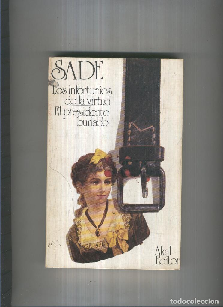 Libros: Los infortunios de la virtud- El presidente burlado - Marques de Sade - Foto 1