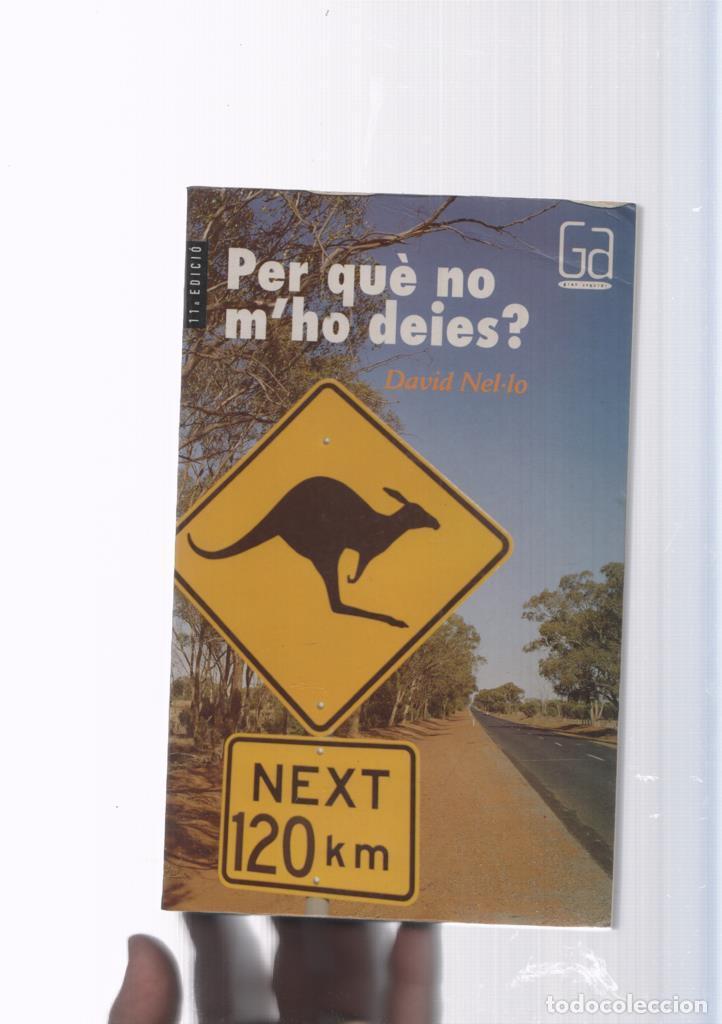 Libros: Per que no m hoi deies - David Nel lo - Foto 1