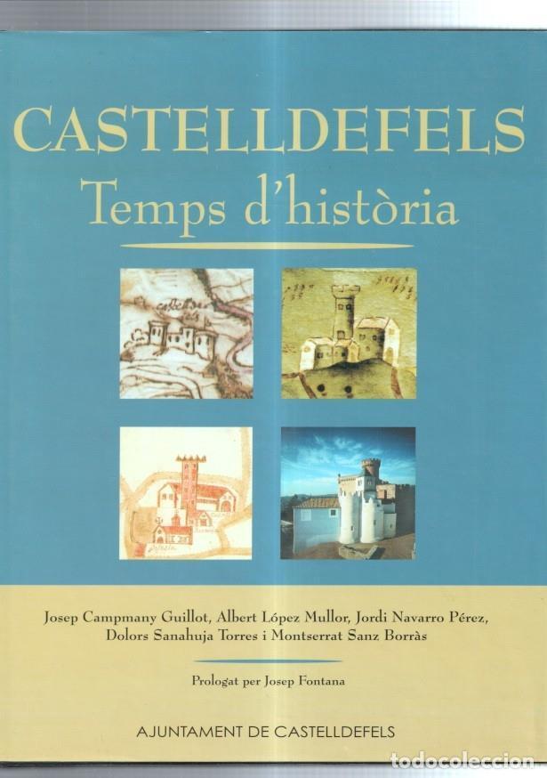 Libros: Castelldefels temps dhistoria - varios - Foto 1