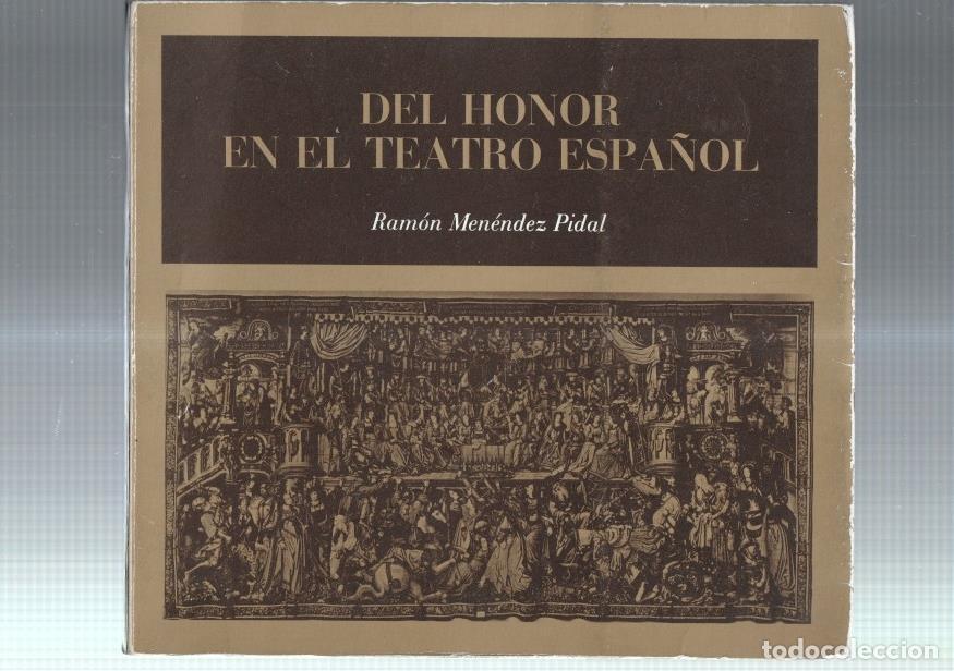 B&uuml;cher: Del honor en el teatro espa&ntilde;ol - Ramon Menendez Pidal