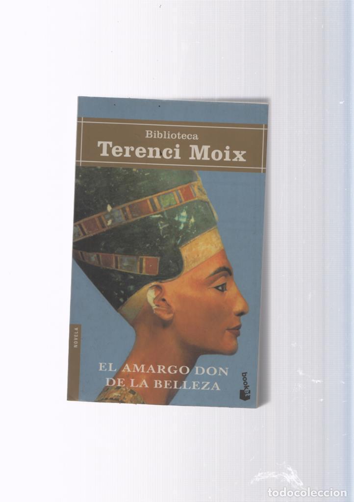 Libros: El amargo don de la belleza - Terenci Moix - Foto 1