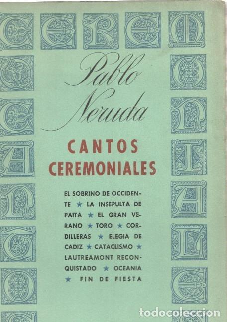 Libros: PABLO NERUDA: Cantos Ceremoniales - Pablo Neruda - Foto 1