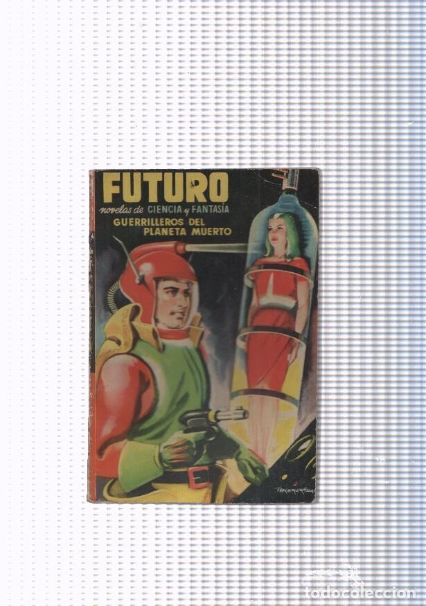Libros: Futuro numero 19: Guerrilleros del Planeta Muerto - J. Mallorqui Figuerola