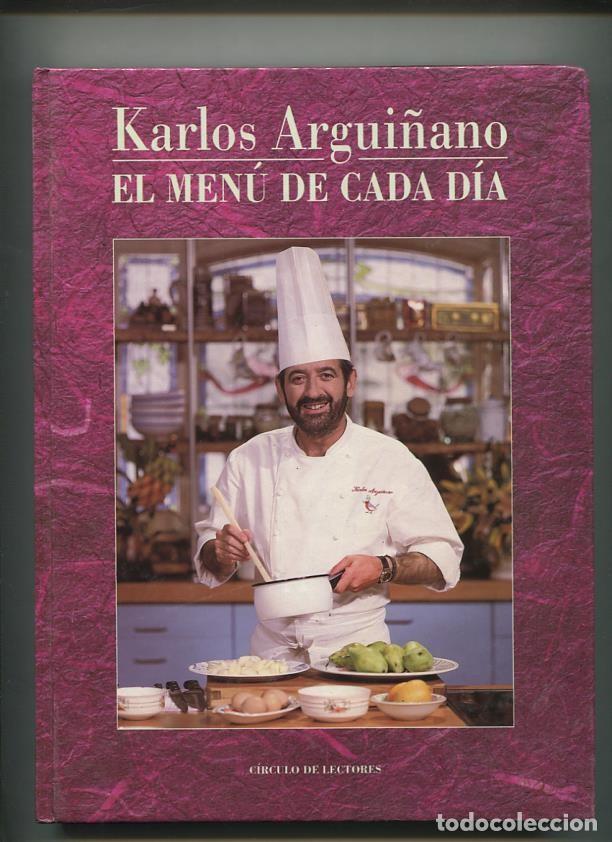 Libros: Karlos Argui&ntilde;ano : el menu de cada dia - Carlos Argui&ntilde;ano - Foto 1