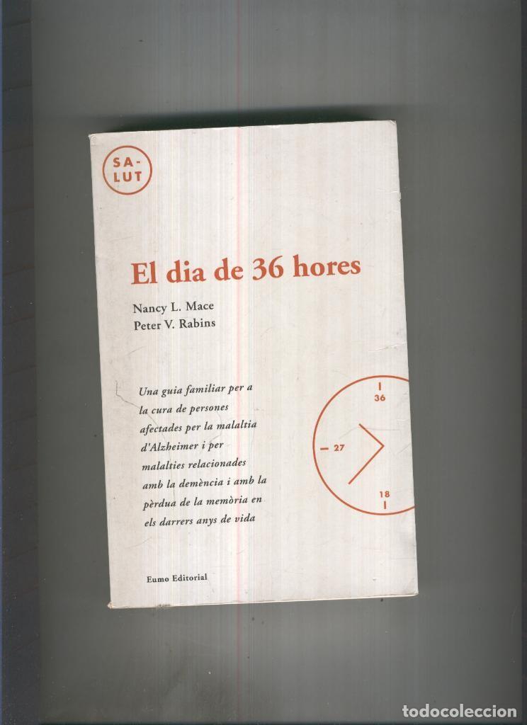 Livros em segunda m&atilde;o: El dia de 36 hores - Nancy L. Mace, Peter V. Rabins